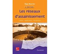 Les réseaux d'assainissement : calculs, applications, perspectives (5° Éd.) Calculs, applications, perspectives - Régis Bourrier - Technique Et Documentation - broché - Etude