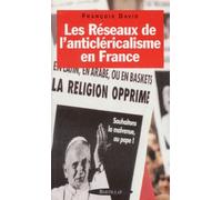Les Réseaux De L'anticléricalisme En France