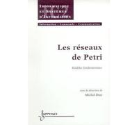 Les réseaux de Petri Modèles fondamentaux - Michel Diaz - Hermes Science Publications - broché - Manuel