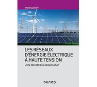 Les Réseaux D'énergie Électrique À Haute Tension - De La Conception À L'exploitation
