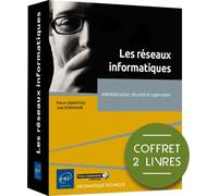 Les réseaux informatiques - Coffrets de 2 livres : Administration, sécurité et supervision - José Dordoigne - Eni Editions - Coffret - Manuel