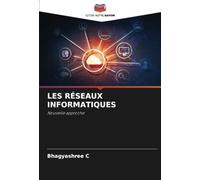 LES RÉSEAUX INFORMATIQUES: Nouvelle approche