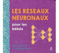 Les Réseaux Neuronaux Pour Les Bébés