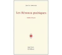 Les Réseaux Poétiques - Essais Critiques