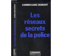 Les réseaux secrets de la police