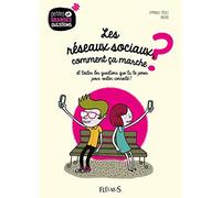 Les réseaux sociaux, comment ça marche ? Tome 4 – Toutes les questions pour rester connecté
