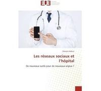 Les réseaux sociaux et l'hôpital Clément Helluin (Auteur)