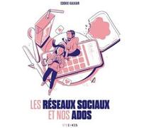 Les réseaux sociaux et nos ados