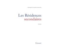 Les résidences secondaires ou la vie distraite