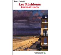 Les Résidents immatures - Laure Fardoulis - Douro - broché - Nouvelles