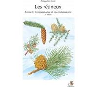 Les résineux - tome 1 : connaissance et reconnaissance - 3ème édition Philippe Riou-Nivert (Auteur)