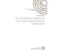 Les résistances congolaises à la colonisation française (1878-1931) - Joseph Itoua - Publibook - broché - Etude