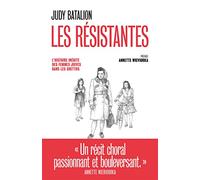 Les Résistantes - L'Histoire inédite des femmes juives dans les ghettos