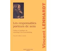 Les responsables porteurs de sens : Culture et pratique du coaching et du team-building