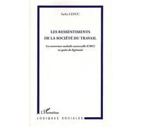 Les Ressentiments De La Société Du Travail - La Couverture Maladie Universelle (Cmu) En Quête De Légitimité