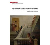 Les ressources de la privation de liberté - Isabelle Fouchard - Mare & Martin - broché - Etude