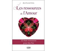 Les ressources de l'Amour - 12 états-ressources pour être Soi - Jean-Claude Genel - Entre Deux Mondes - broché - Essai