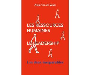 Les ressources humaines - le leadership - les deux inséparables