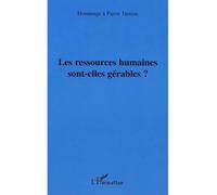 Les ressources humaines sont-elles gerables? Hommage à Pierre JARNIOU - Collectif - L'harmattan - broché - Etude