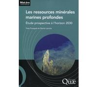 Les ressources minérales marines profondes Yves Fouquet (Auteur), Denis Lacroix (Auteur)