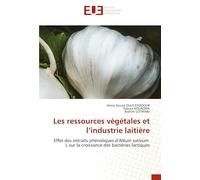 Les ressources végétales et l’industrie laitière: Effet des extraits phénoliques d'Allium sativum. L sur la croissance des bactéries lactiques
