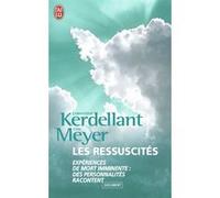 Les ressuscités Eric Meyer (Auteur), Christine Kerdellant (Auteur)