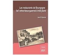 Les Restaurants De Bourgogne De L'entre-Deux-Guerres À Nos Jours