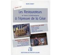 Les restaurateurs et leurs collaborateurs à l'épreuve de la crise Marc Binet (Auteur)