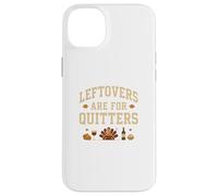 Les restes sont pour Les Personnes Qui abandonnent de Fumer, Les Amateurs de Nourriture de Thanksgiving Coque pour iPhone 14 Plus