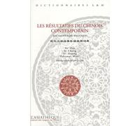 Les résultatifs du chinois contemporain: Dictionnaire pratique
