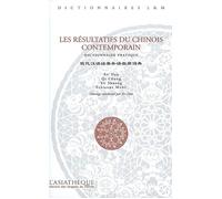 Les Résultatifs du chinois contemporain. Dictionnaire pratique - Dan Xu - Asiatheque Maison Langues Du Mond - broché - Dictionnaire et encyclopédie