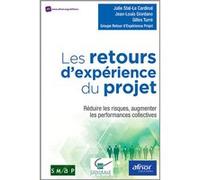 Les retours d'expériences du projet Julie Stal-Le Cardinal (Auteur), Jean-Louis Giordano (Auteur), Gilles Turre (Auteur)