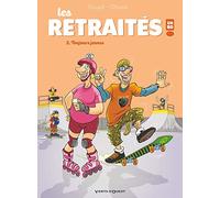 Les Retraités En Bd Tome 2 - Toujours Jeunes