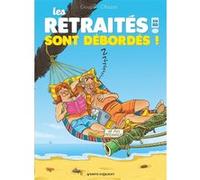 Les Retraités en BD - Tome 04 Jacky Goupil (Auteur), Ohazar (Dessinateur)