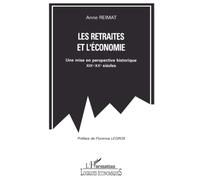 Les retraités et l'économie: Une mise en perspective historique XIXè-XXè siècles