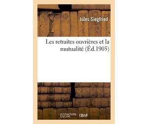 Les Retraites Ouvrières Et La Mutualité
