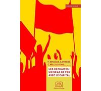 Les Retraites : un bras de fer avec le capital - Catherine Mills - Delga - broché - Etude