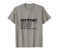 Les retraités, Une Personne Qui n'a Besoin de Plus Rien T-Shirt