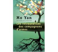 Les Retrouvailles des compagnons d'armes - Mo Yan - Points - Poche - Roman