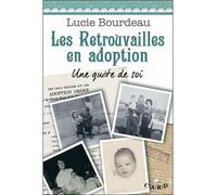 Les Retrouvailles En Adoption - Une Quête De Soi