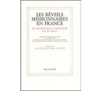 Les reveils missionnaires en france - du moyen-agea nos jours (xiie - xxe siecles) Colloque Lyon (Auteur), André Latreille (Auteur), DUBOSCQ GUY (Auteur)