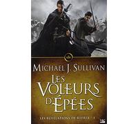 Michael J. Sullivan – Les Révélations de Riyria Tome 1 : Les Voleurs d'épées – Roman – Broché
