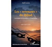 Les « revenants » du djihad: Les stratégies de réconciliation en Afrique du Nord