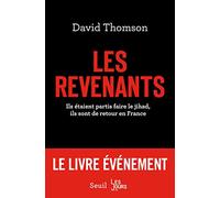 Les Revenants: Ils étaient partis faire le jihad, ils sont de retour en France