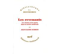 Les revenants Les vivants et les morts dans la société médiévale - Jean-Claude Schmitt - Gallimard - broché - Etude