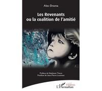 Les Revenants ou la coalition de l'amitié