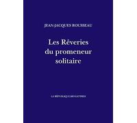 Les Rêveries du promeneur solitaire