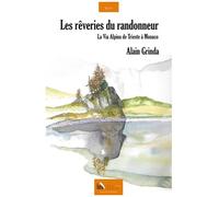 Les Rêveries Du Randonneur - La Via Alpina De Trieste À Monaco