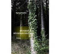 Les Rêveries d'un bûcheron solitaire PORTAL Michel (Auteur)