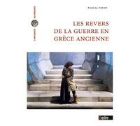 Pascal Payen – Les revers de la guerre en Grèce ancienne – Histoire et historiographie – Broché